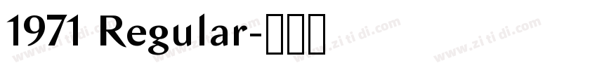 1971 Regular字体转换 1971 Regular字体转换